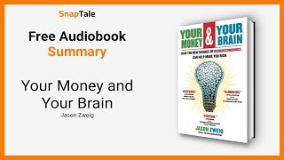 Your Money and Your Brain by Jason Zweig: 11 Minute Summary