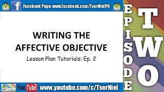 Writing the Affective Objective: Lesson Plan Tutorials Series Episode 2 screenshot 5