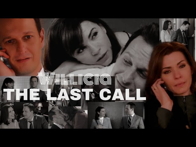 WILL and ALICIA - The Last Call || Willicia || Iris-Natalie Taylor|| The Good Wife edit class=