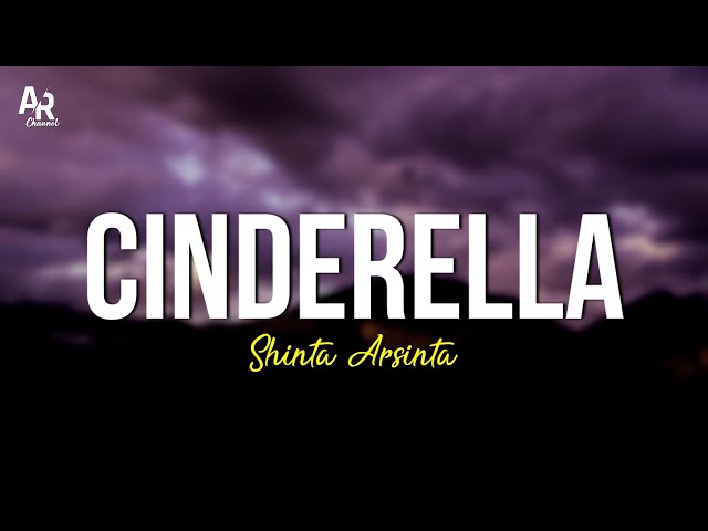 Cinderella - Shinta Arsinta (LIRIK) class=