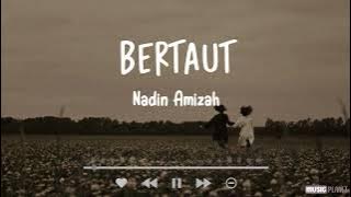 Bertaut - Nadin Amizah (Lirik Lagu Cover by Ray Surajaya)