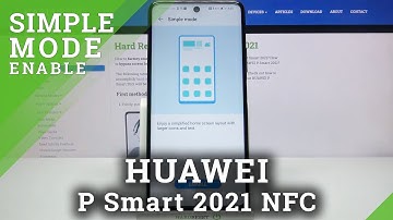 How to Enable Easy Mode in HUAWEI P Smart 2021 NFC – Set Up Simple Mode