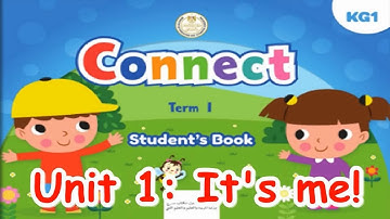 Connect KG1 Term 1 Unit 1-2 || نصوص استماع كونكت الترم الأول