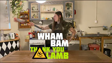 Wham Bam Thank You Lamb