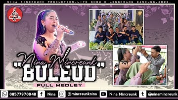 NINA MINCREUNK - BULEUD (FULL MEDLEY) || NMPRO || RGA PROSOUND || 2023.