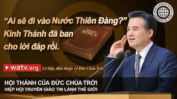 Lẽ thật, điều thuộc về Đức Chúa Trời | Hội Thánh của Đức Chúa Trời