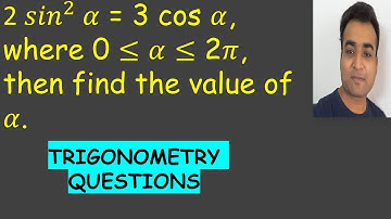 TRIGONOMETRY CLASS 11 2 (sin)^2  alpha = 3 cos alpha, where 0 ≤ 𝛼 ≤ 2𝜋, then find the value of alpha