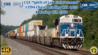 Chasing CSX "Spirit of Law Enforcement" #3194 Leading CSX Q020! Races CSX Q368+Leslie RS5T+Cool Crew