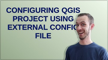Configuring QGIS Project using external config file
