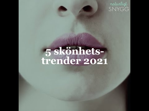 Video: 5 Mest Eftertraktade Skönhetstrender