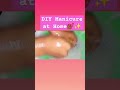 DIY Manicure at Home | Nail Care @Beauty_Intrusion #shorts #nailart #nails #viral #foryou #fypシ