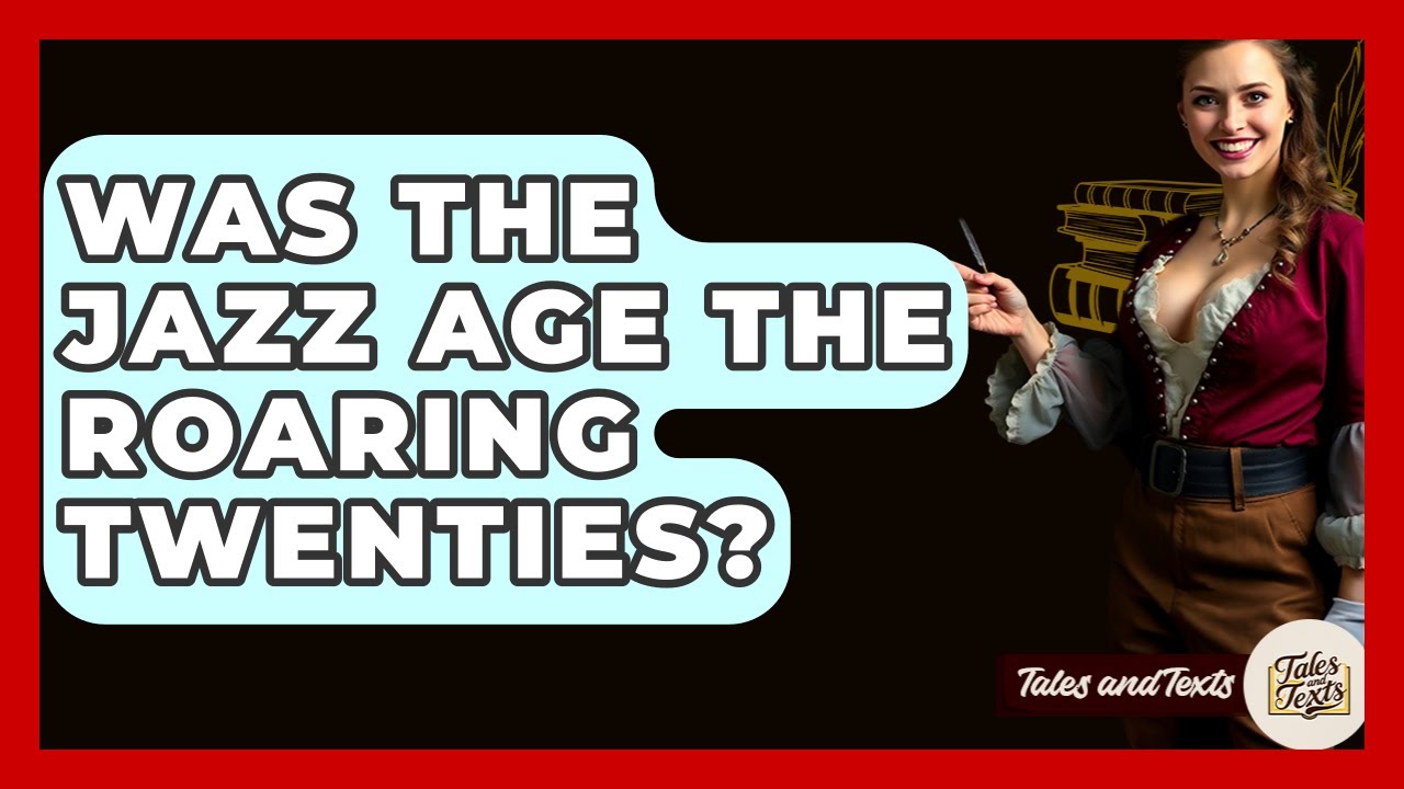 Was The Jazz Age The Roaring Twenties? - Tales And Texts