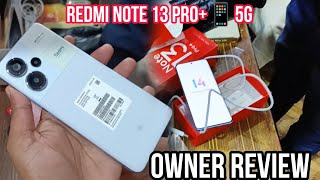 Redmi Note 13pro+5g honest review#redminote13series