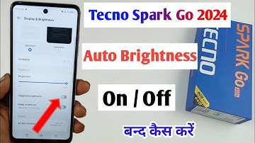 tecno spark go 2024 auto Brightness setting /tecno spark go 2024 me auto brightness band kaise kare