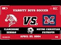 Claremore varsity boys soccer vs metro christian april 23 2024
