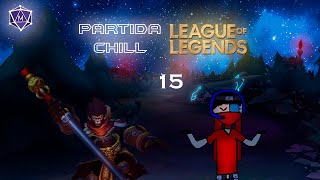 Partida Chill 15 (League Of Legends)