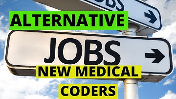 ALTERNATIVE JOBS FOR NEW MEDICAL CODERS | MEDICAL CODING WITH BLEU