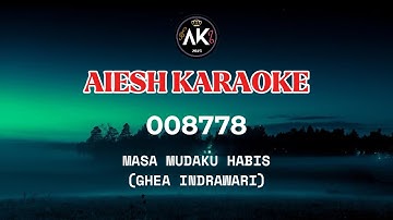 Masa Mudaku Habis- Ghea Indrawari (KARAOKE W/Backing Vocals)