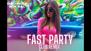 DJ Oguzhan Köksal - Fast Party ( Club Mix )#EdmWorldmusic 2024 Resimi