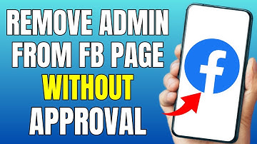 Remove Admin from Facebook Page Without Approval 2024