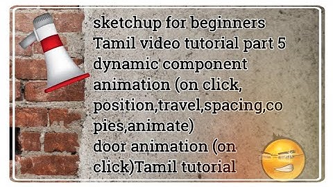 SketchUp dynamic component animation tutorial Tamil video part5 ( door animation, on click,copy etc)