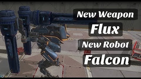 New Weapon Flux New Robot Falcon Gameplay - Test Server 3.7.0 | War Robots [WR]