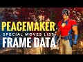 Peacemaker special moves with frame data  mortal kombat 1