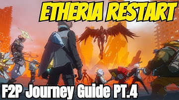 Etheria Restart - Ultimate Beginner Series Pt.4/Free2play Journey