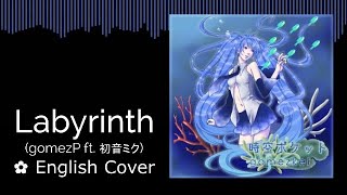 「Labyrinth」 English cover by ✿ham (gomezP)