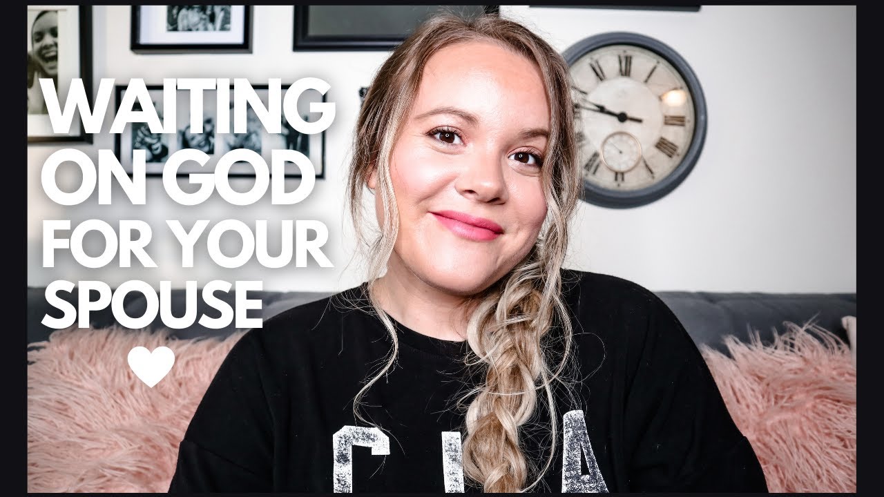 WAITING ON GOD FOR YOUR SPOUSE!