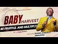 Be fruitful and multiply baby harvest 2024 day 2