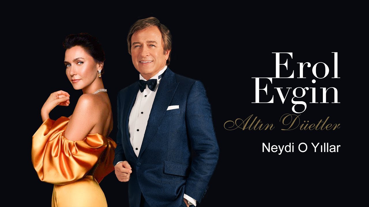 Erol Evgin &amp; Şevval Sam - Neydi O Yıllar (Official Audio)