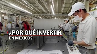 #Nearshoring | ¿Cuáles son los beneficios de invertir en México?