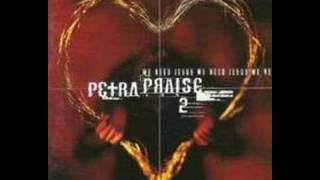 Petra - We Need Jesus