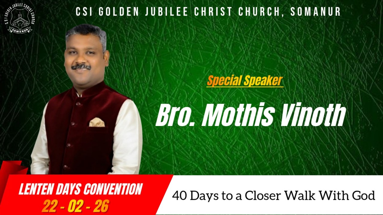 Lenten Meeting | CSI Golden Jubilee Christ Church | Somanur| Bro. Mothis Vinoth| YouTube |2026