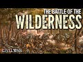 The Battle of the Wilderness Quiz