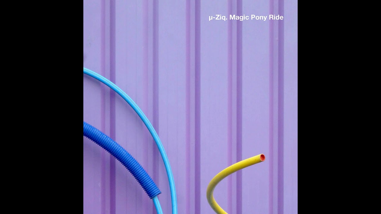 µ-Ziq - Magic Pony Ride
