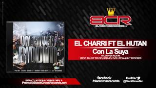 El Charri Ft El Hutan - Con La Suya