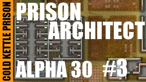 Prison Architect | Alpha 30 | Modded | Cold Kettle Prison | #3