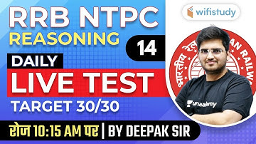 10:15 AM - RRB NTPC 2019-20 | Reasoning by Deepak Tirthyani | NTPC Reasoning Live Test