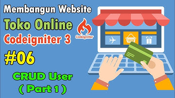 06 Toko Online Codeigniter - CRUD User (Part 1)