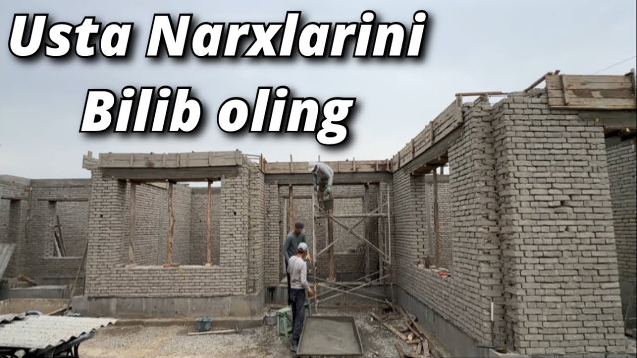 Uy Qurilish Xarajatlari 2025 | Beton Quyish, G‘isht Urish va Usta Haqlari