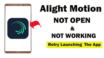 ✅Fix Android Alight Motion App Not Working and Not Open Problem ✅