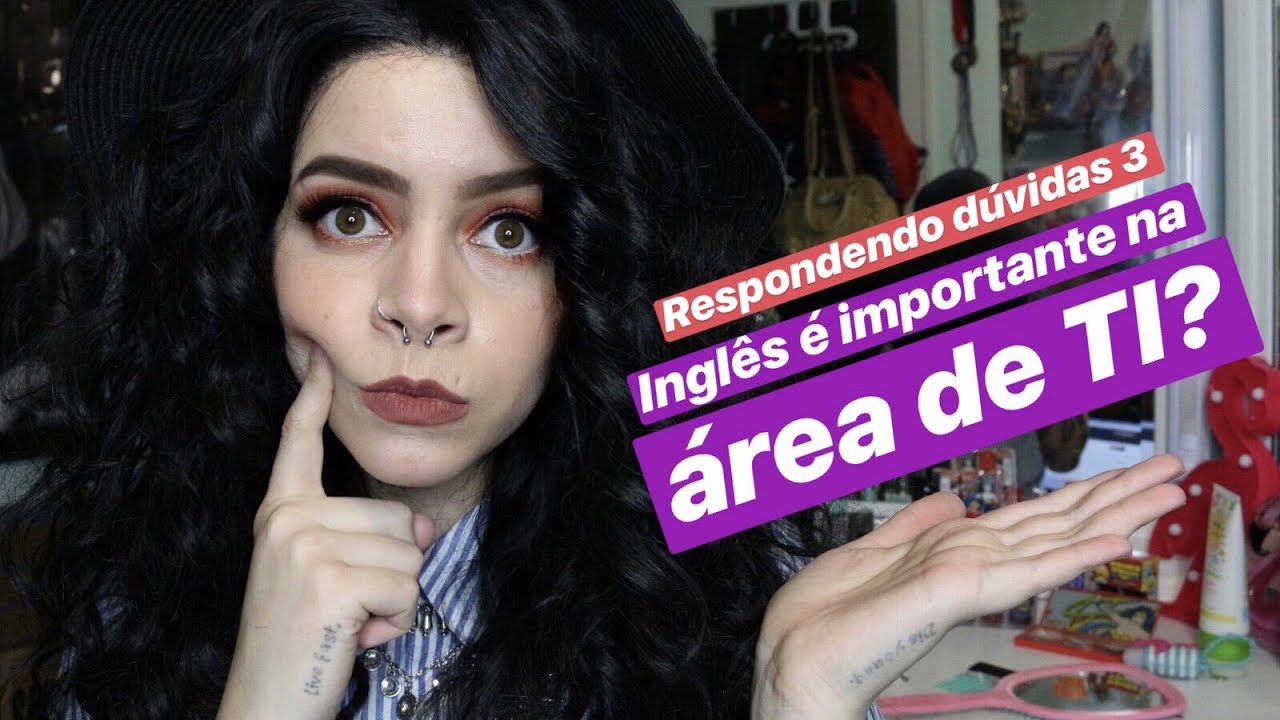 INGLÊS É IMPORTANTE NA ÁREA DE TI?