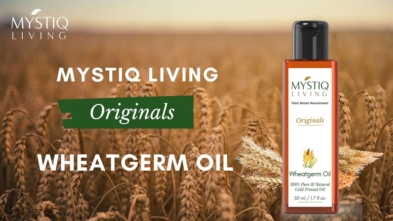 Wheat Germ OIl Benefits  For Body And Hair Massage