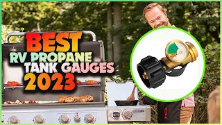 Propane Tank Perfection: Top RV Gauges for Worry-Free Adventures!