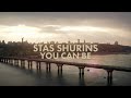 Stas Shurins - You Can Be (official music video)