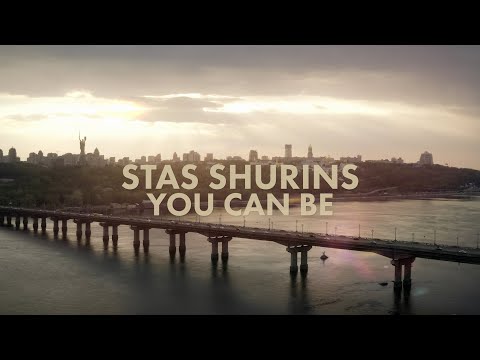 Stas Shurins - You Can Be