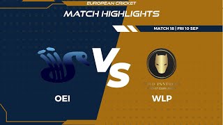 Match 18 - OEI vs WLP |Highlights | FanCode ECS Portugal Day 5 | Cartaxo 2021 | ECS21.741