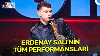 Yarı Finalist Erdenay Sali&#39;nin Tüm Performansları | Yetenek Sizsiniz